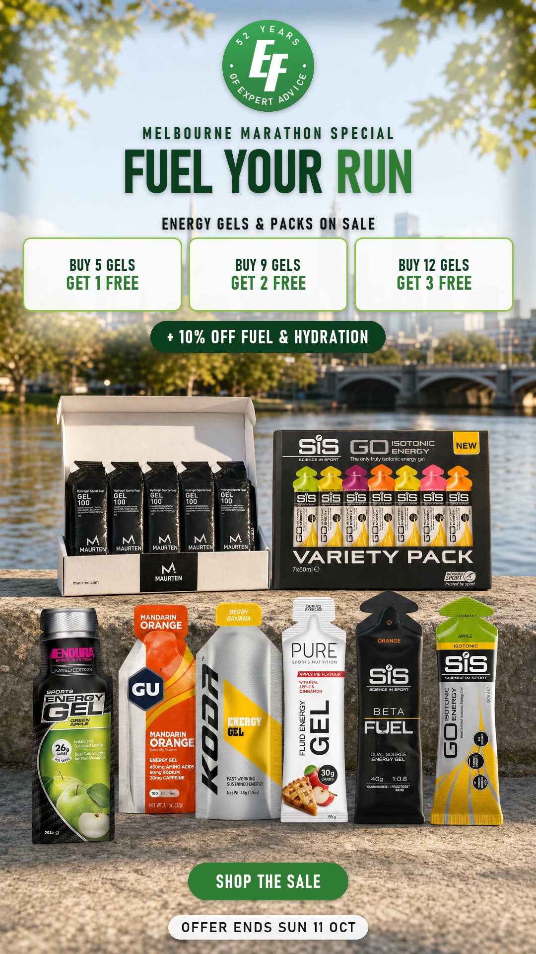 Melbourne Marathon special: buy 5 energy gels get 1 free, buy 9 get 2, buy 12 get 3, plus 10% off endurance fuel and hydration. Offer ends Sunday 11 October.