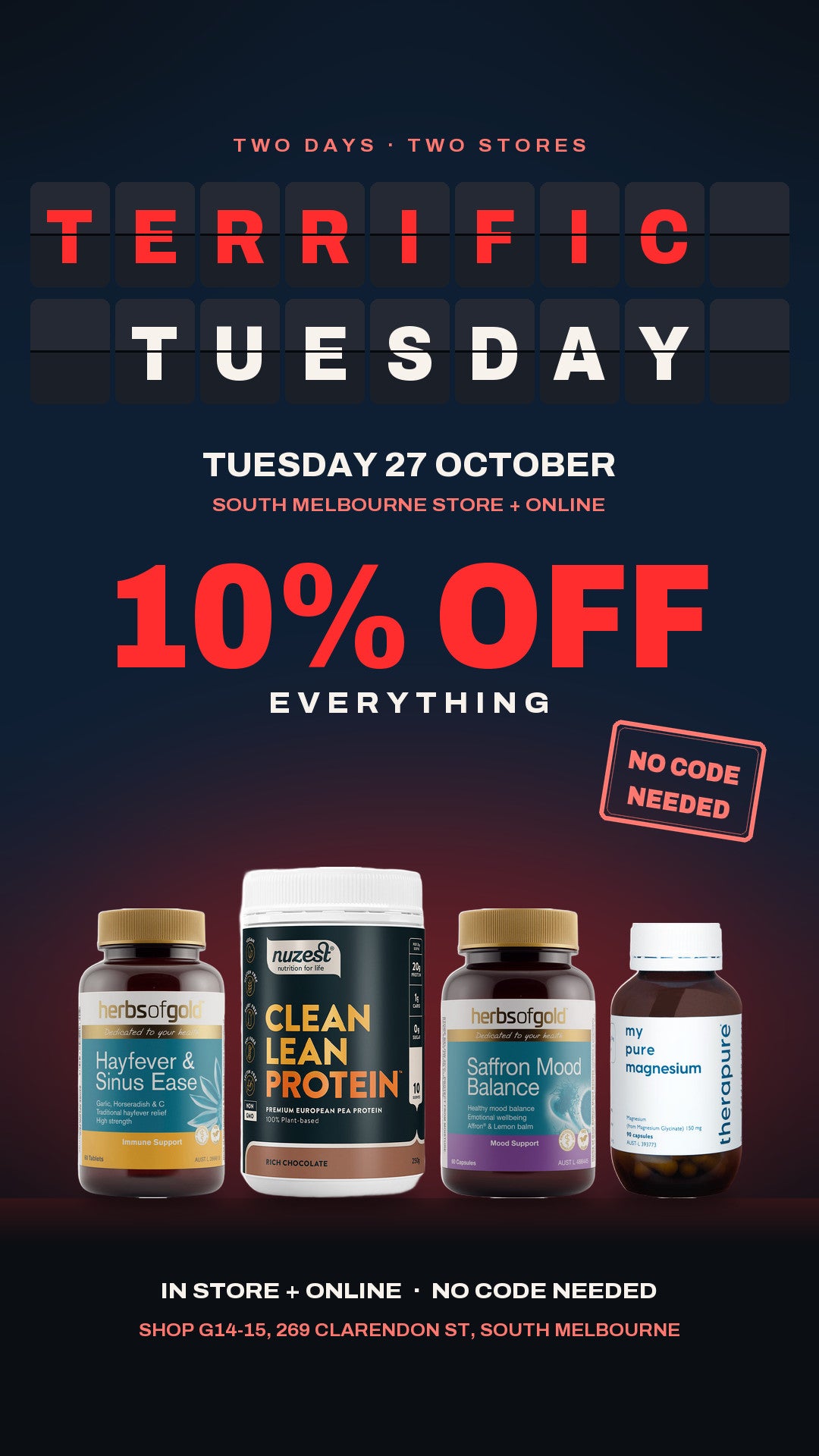 Terrific Tuesday: 10% off everything, Tuesday 27 October only. Online and in-store at South Melbourne.