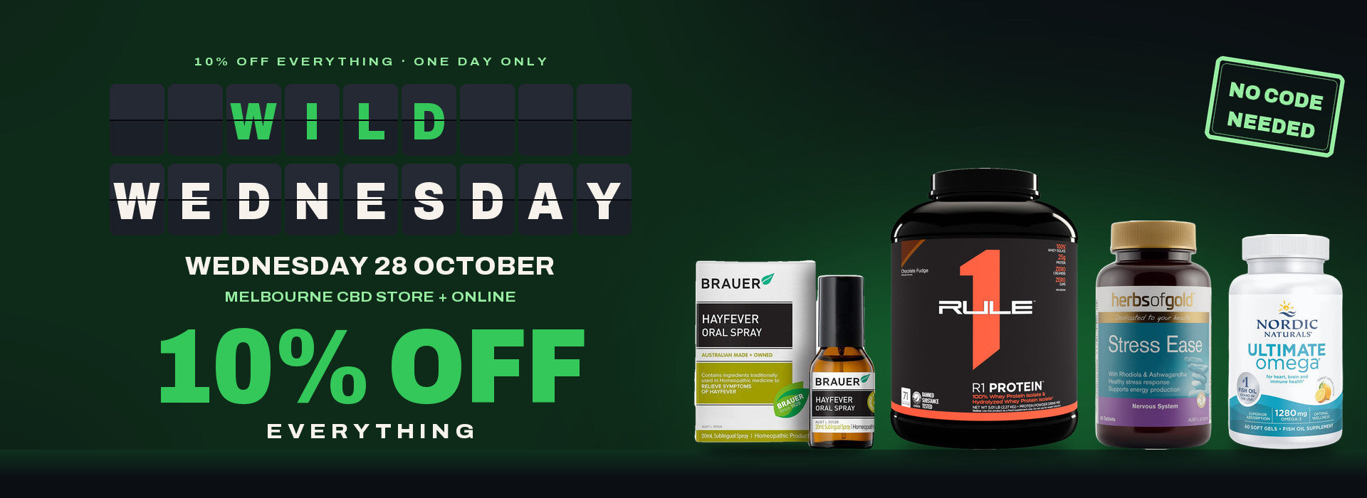 Wild Wednesday: 10% off everything, Wednesday 28 October only. Online and in-store at Melbourne CBD.